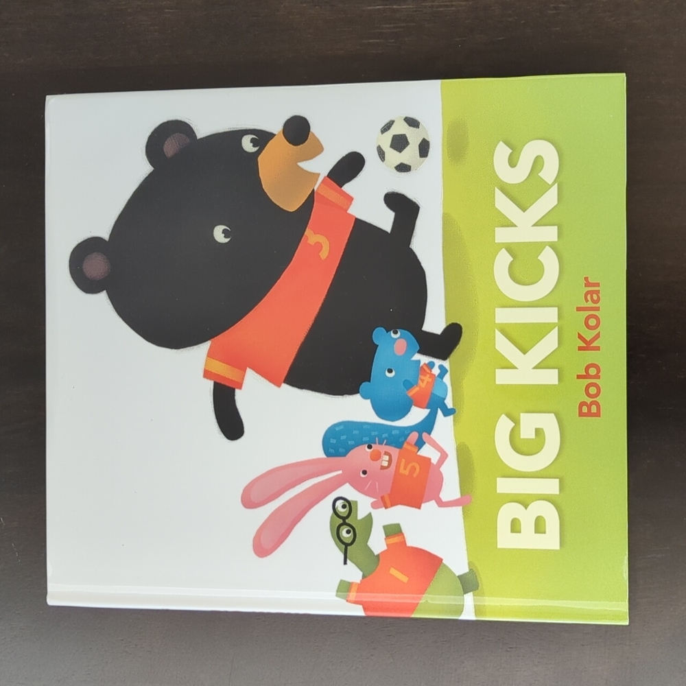 3/$20🌟 Big Kicks Hardcover Children's Picture Book By Bob Kolar
